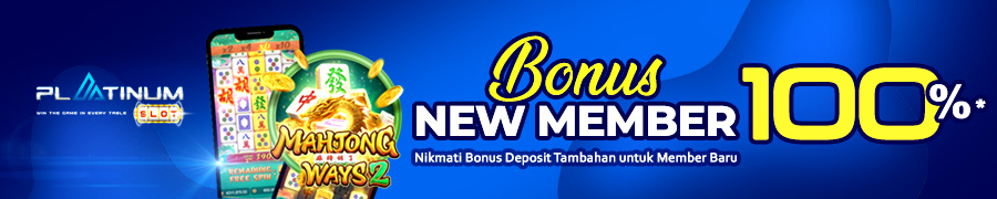 PlatinumSlot Bonus New Member 100%